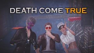 Death Come True