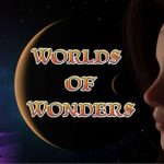 Worlds of Wonders