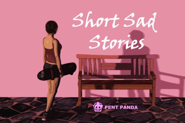Short Sad Stories