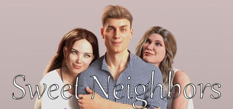 Sweet Neighbors v1.0 (Cicada_Dancing)