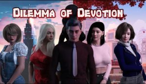 Dilemma of Devotion