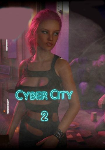 Кибер-город - Дикая сторона. Часть 2. Cyber City