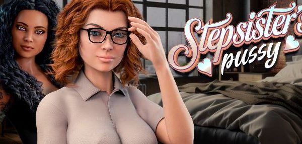 Step-Sister's Pussy (Final)
