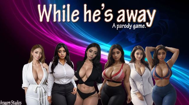 While He's Away